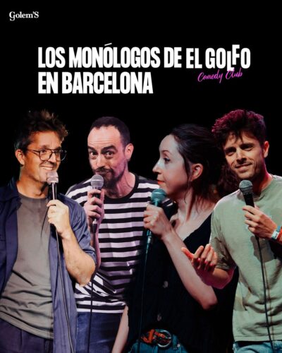 Los monólogos de El Golfo en Barcelona
