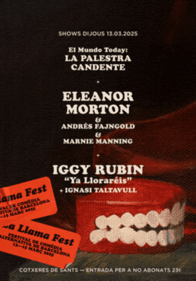 La Llama Fest - Dijous: La Palestra Candente · Eleanor Morton (+ Andrés Fajngold & Marnie Manning) · Iggy Rubín (+ Ignasi Taltavull)