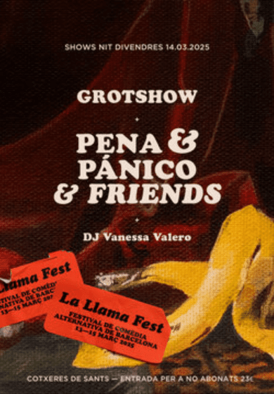 La Llama Fest: 'Pena y Pánico & Friends' (+ 'Grotshow' + DJ Vanessa Valero)