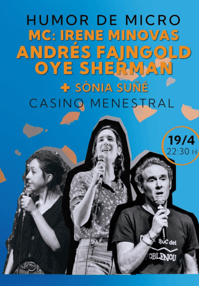 Humor de micro. Andrés Fajngold, Oye Sherman → Casino Menestral Figuerenc
