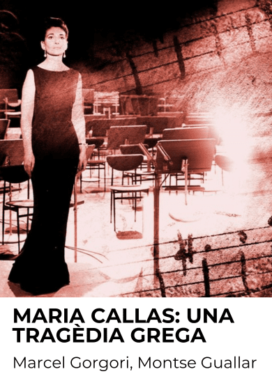 Maria Callas: Una tragèdia grega