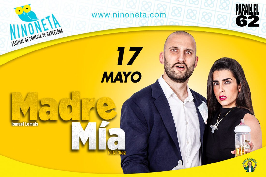 ¡Madre Mía!