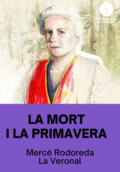 La mort i la primavera → TNC - Teatre Nacional de Catalunya