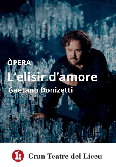 L’elisir d’amore → Gran Teatre del Liceu