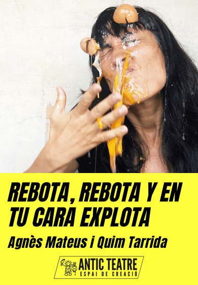 Rebota, rebota y en tu cara explota → Antic Teatre