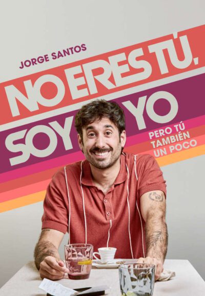 Jorge Santos: No eres tú, soy yo… Pero tú también un poco → La Sala by Lastcrit Comedy Club