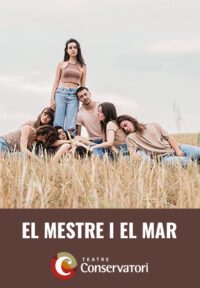 El mestre i el mar → Teatre Conservatori de Manresa
