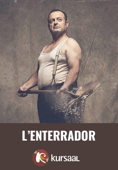 L'enterrador → Teatre Kursaal de Manresa