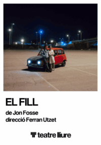 El fill → Teatre Lliure - Montjuïc