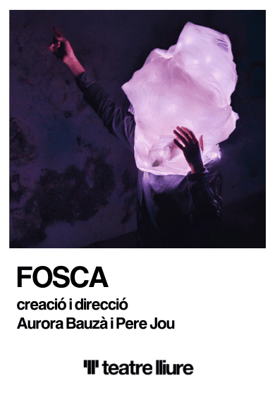 Fosca → Teatre Lliure - Montjuïc