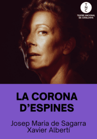 La corona d’espines → TNC - Teatre Nacional de Catalunya