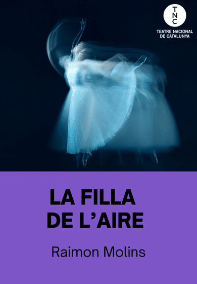 La filla de l’aire → TNC - Teatre Nacional de Catalunya