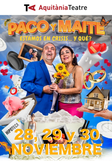 Paco y Maite: Estamos en crisis… y qué? → Aquitània Teatre