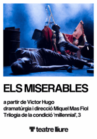 Els Miserables → Teatre Lliure - Montjuïc