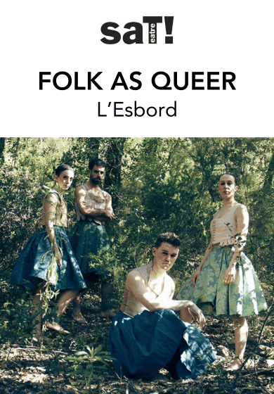 Folk as Queer → SAT! Sant Andreu Teatre