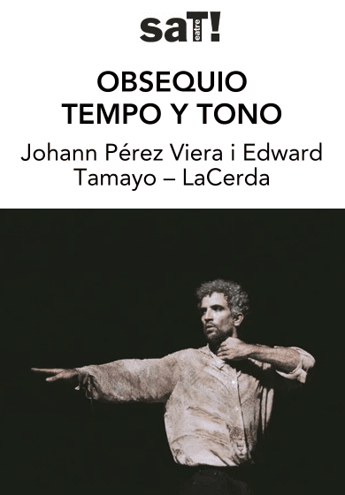 LaCerda: Obsequio & Tempo y tono → SAT! Sant Andreu Teatre