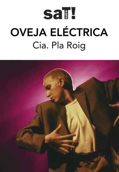 Oveja Eléctrica → SAT! Sant Andreu Teatre