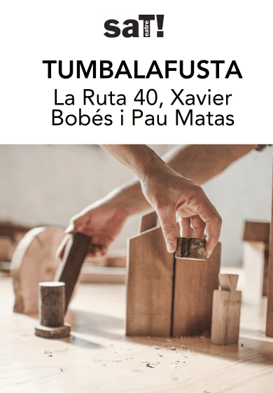 Tumbalafusta → SAT! Sant Andreu Teatre