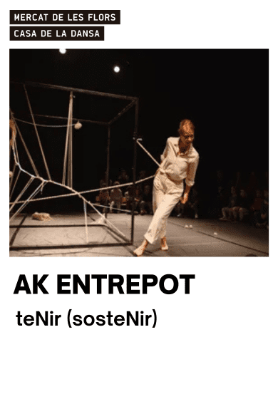 A K Entrepôt: teNir (sosteNir) → Mercat de les Flors