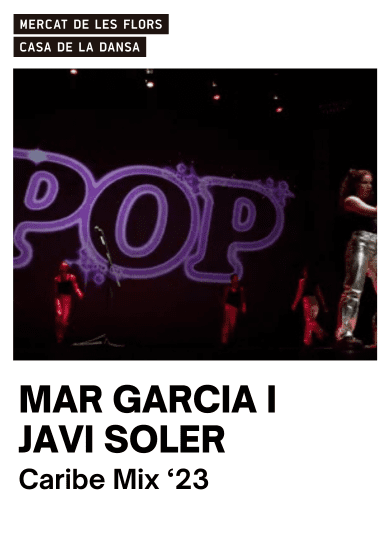 Mar Garcia i Javi Soler: Caribe Mix ‘23 → Mercat de les Flors