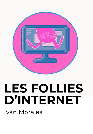 Les follies d'Internet