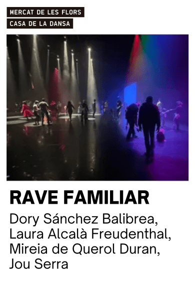 Rave familiar → Mercat de les Flors