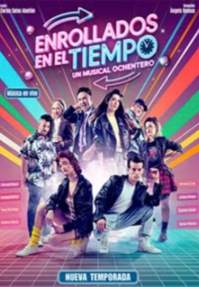 Enrollados en el tiempo: un musical ochentero