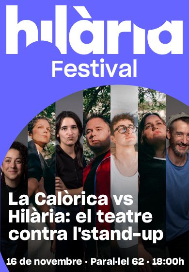 La Calòrica vs Hilària: el teatre contra l’stand-up → Paral·lel 62