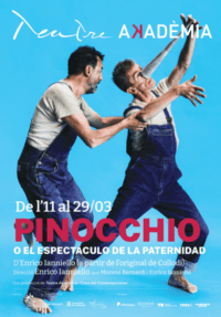 Pinocchio, o el espectáculo de la paternidad → Teatre Akadèmia
