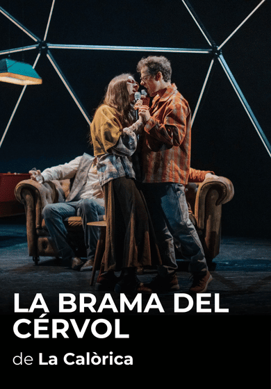 La brama del cérvol → Teatre Poliorama