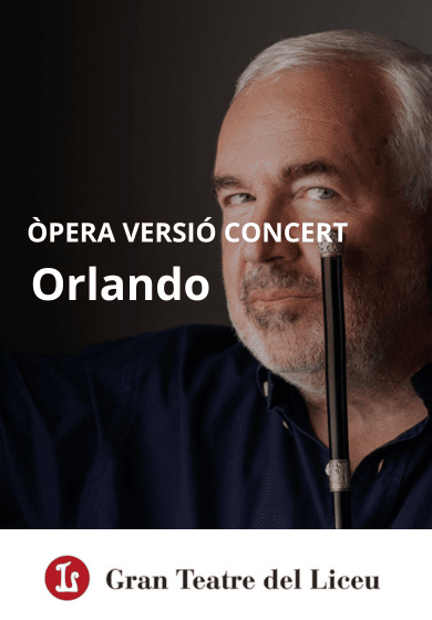 Orlando → Gran Teatre del Liceu