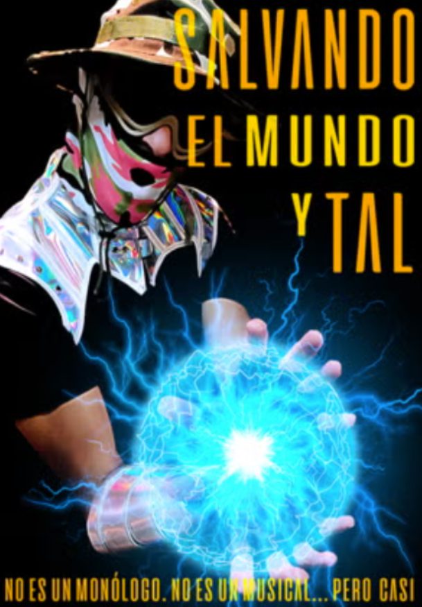 Salvando el Mundo y Tal