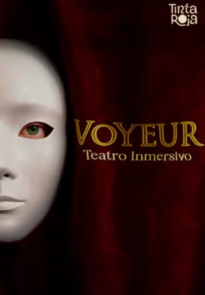 Voyeur: Teatro inmersivo