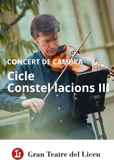 Cicle Constel·lacions III → Gran Teatre del Liceu