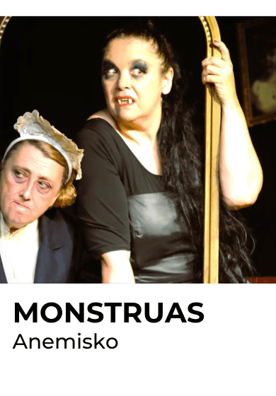 Monstruas → La Gleva Teatre