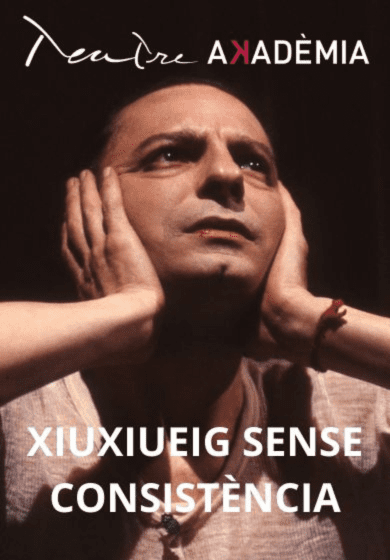 Xiuxiueig sense consistència, un homenatge a Enzo Moscato → Teatre Akadèmia