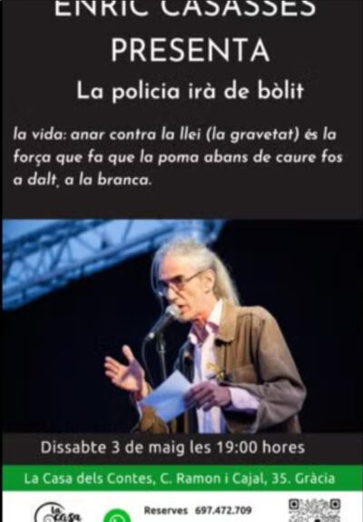 Enric Casasses: La policia va de bòlit