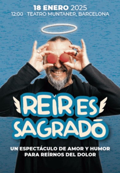 Reír es sagrado → Teatre Muntaner