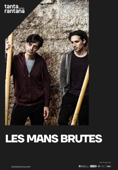 Les mans brutes