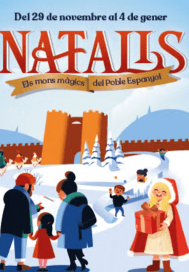 Natalis, els mons màgics del Poble Espanyol → Poble Espanyol