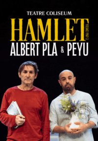 Albert Pla i Peyu: Hamlet → Teatre Coliseum