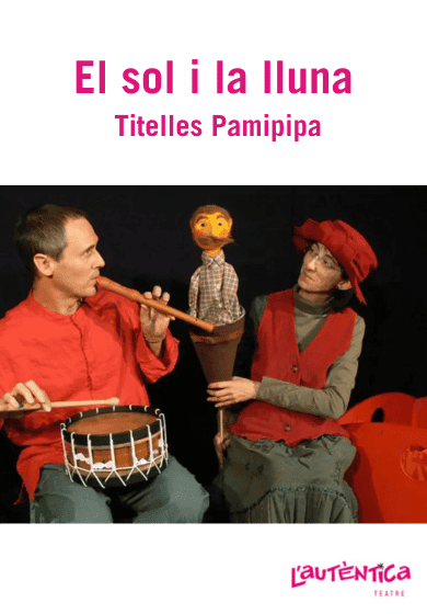 El sol i la lluna → L'Autèntica Teatre