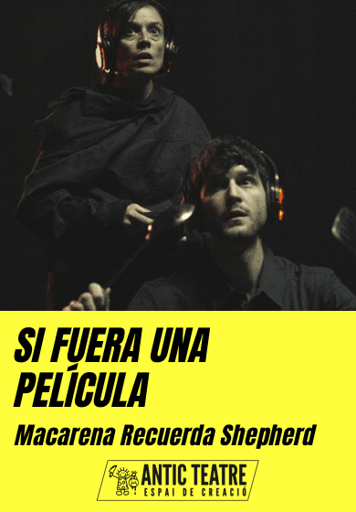 Si fuera una película → Antic Teatre