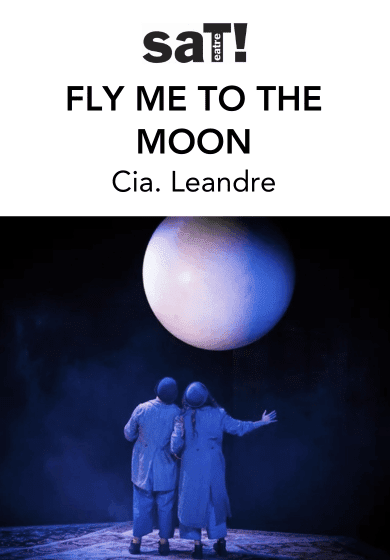 Cia. Leandre: Fly me to the moon → SAT! Sant Andreu Teatre