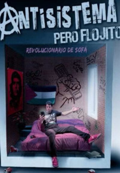 Antisistema (pero flojito)