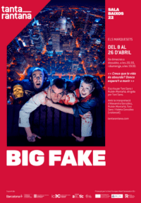 Big Fake → Teatre Tantarantana