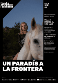 Un paradís a la frontera → Teatre Tantarantana