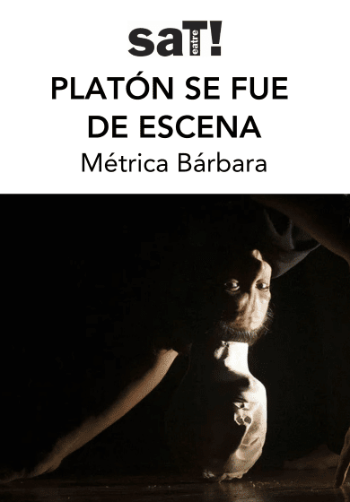 Platón se fue de escena → SAT! Sant Andreu Teatre