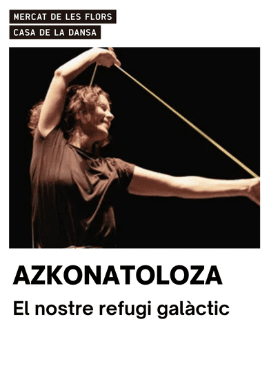 AzkonaToloza: El nostre refugi galàctic → Mercat de les Flors