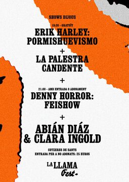 La Llama Fest 2026 – Dijous: Erik Harley, Palestra Candente, Denny Horror, Clara Ingold, Abián Díaz → Cotxeres de Sants